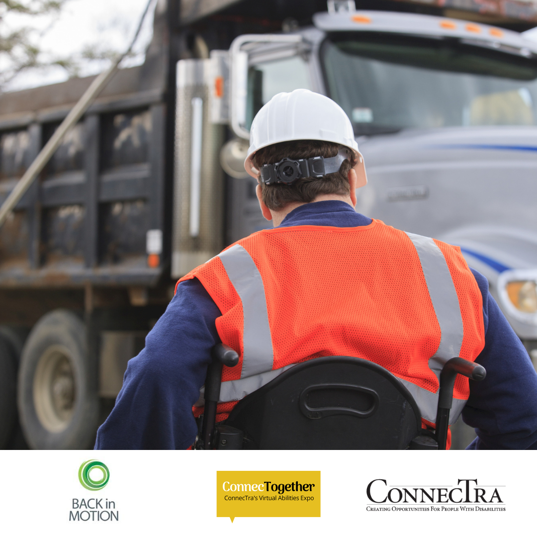 Man in wheel chair at construction site.(.Back in motion logo. Connectogather logo. Connectra logo.).