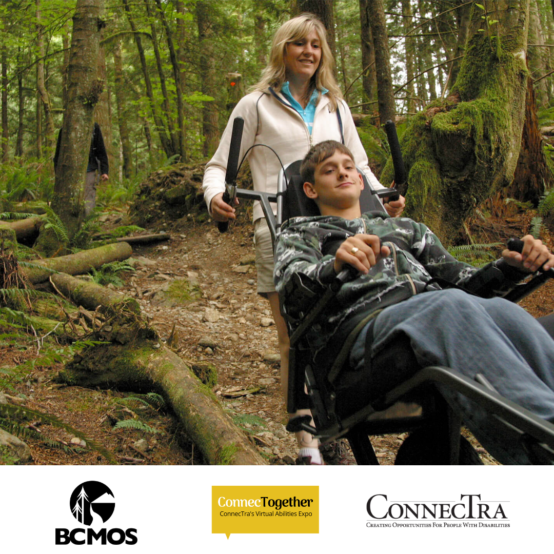 Woman pushing child on wheel chair through hiking trail.(.BCMOS logo. Connectogather logo. Connectra logo.).