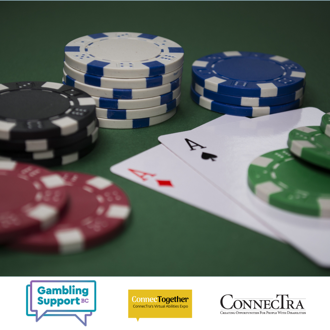 Gambling chips and playing cards, Gambling Support BC logo, ConnecTogether logo, ConnecTra logo